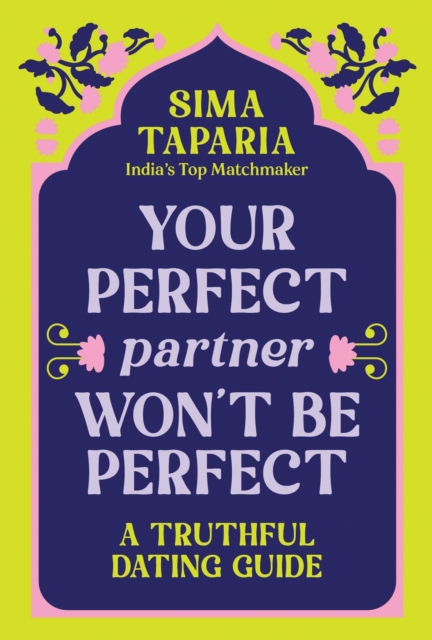 Your Perfect Partner Won’t Be Perfect