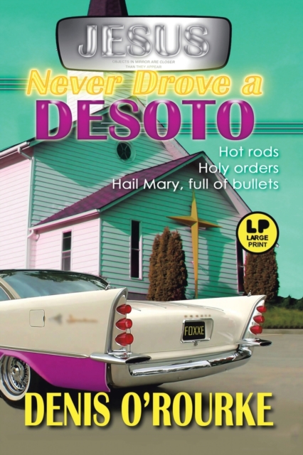 Jesus Never Drove a Desoto