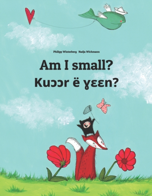 Am I small? Kuɔɔr e ɣɛɛn?