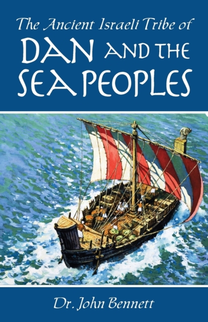 Ancient Israeli Tribe of Dan and the Sea Peoples