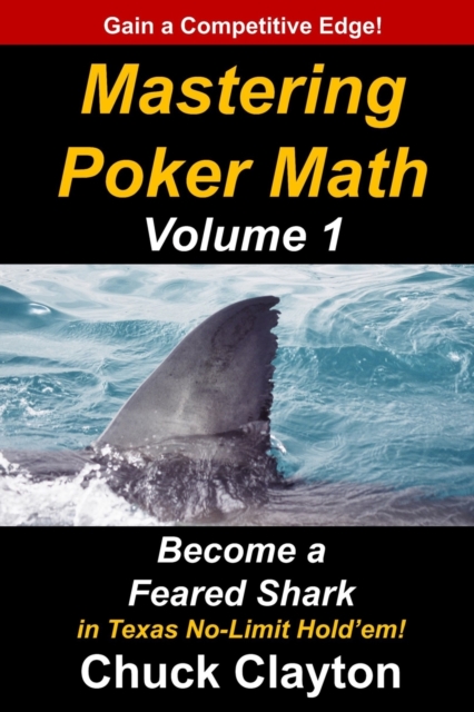 Mastering Poker Math