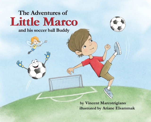 Adventures of Little Marco and His Soccer Ball Buddy