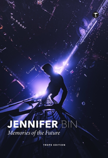 Jennifer Bin: Memories of the Future
