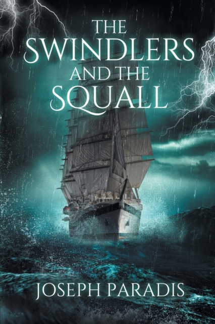 Swindlers And The Squall