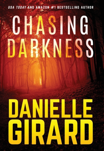 Chasing Darkness