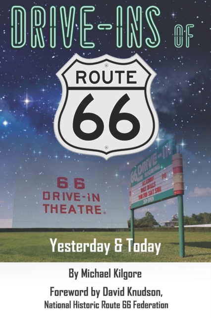 DRIVE-INS OF ROUTE 66