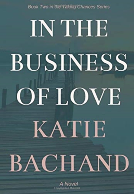 In the Business of Love