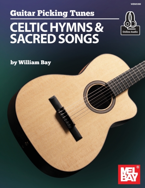 GUITAR PICKING TUNES CELTIC HYMNS & SACR