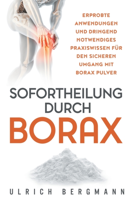 Sofortheilung durch Borax