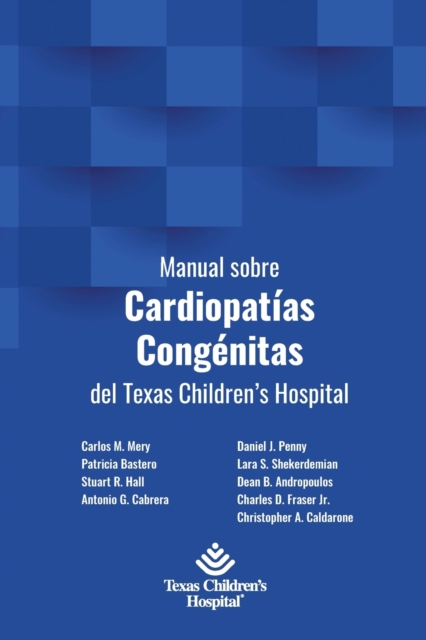 Manual sobre Cardiopatias Congenitas del Texas Children's Hospital