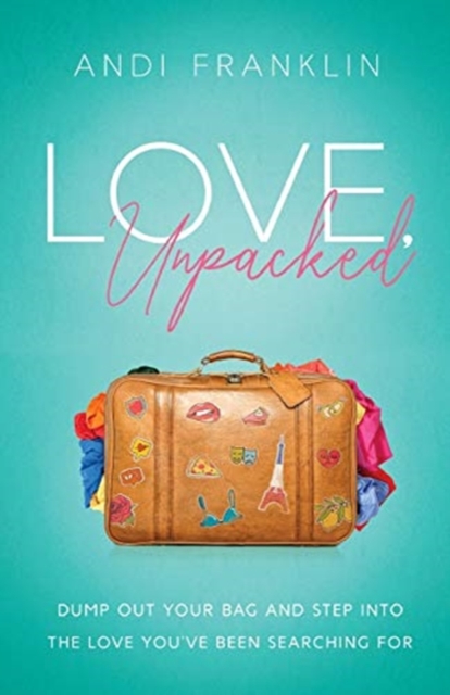 Love, Unpacked