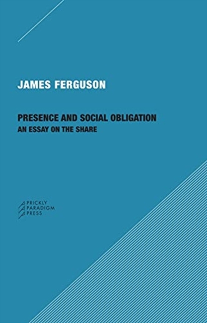 Presence and Social Obligation - An Essay on the Share