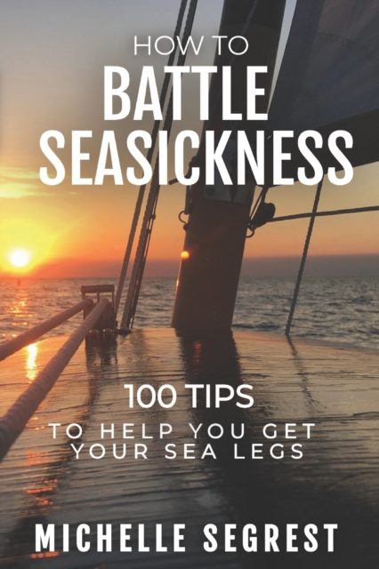 How to Battle Seasickness