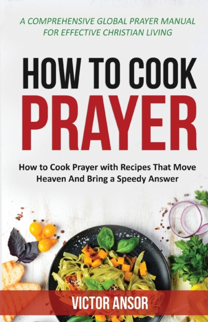 How to Cook Prayer