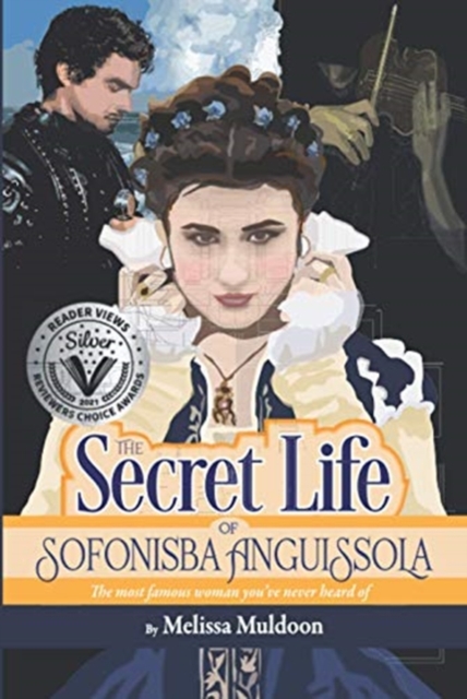 Secret Life of Sofonisba Anguissola