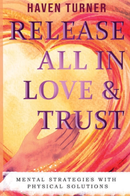 Release All In Love & Trust