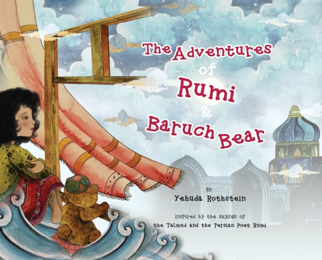 Adventures of Rumi and Baruch Bear