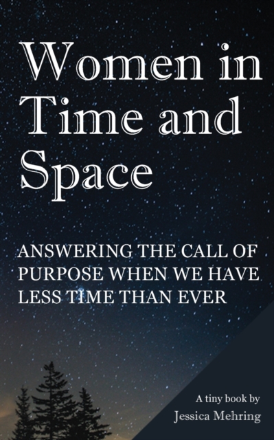 Women in Time and Space