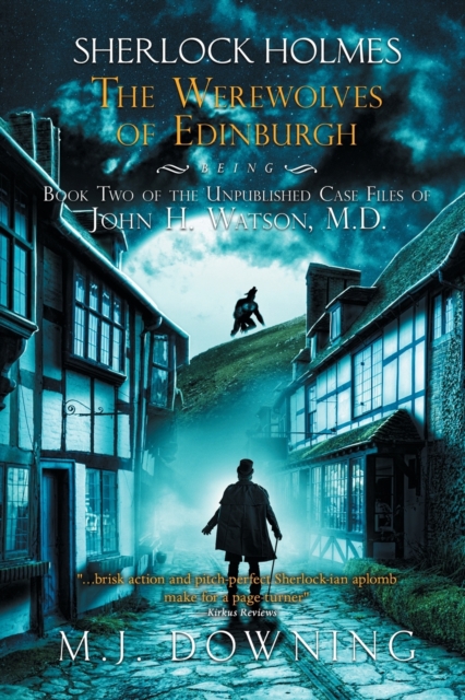 Sherlock Holmes and the Werewolves of Edinburgh