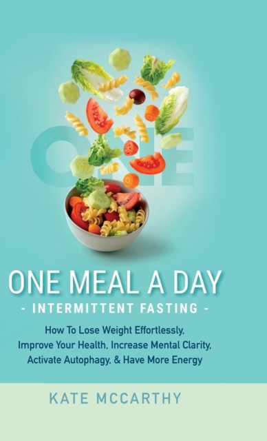 One Meal A Day Intermittent Fasting