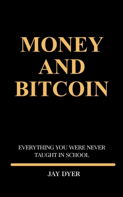 Money and Bitcoin