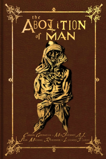 Abolition of Man: The Deluxe Edition