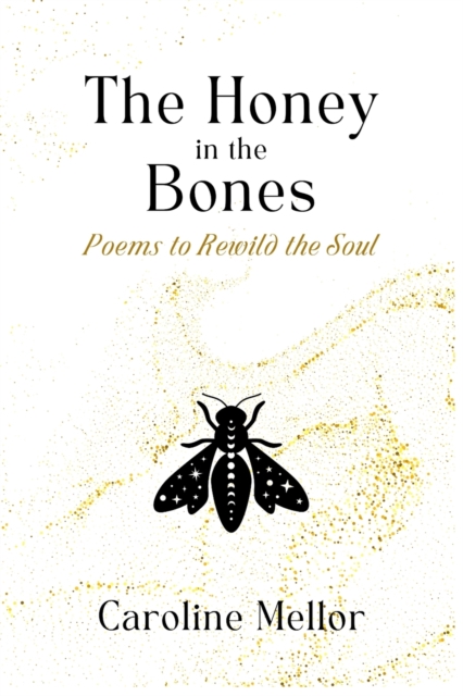 Honey in the Bones