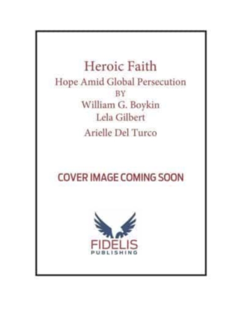 Heroic Faith