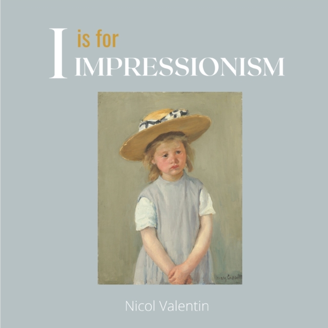 I is for Impressionism