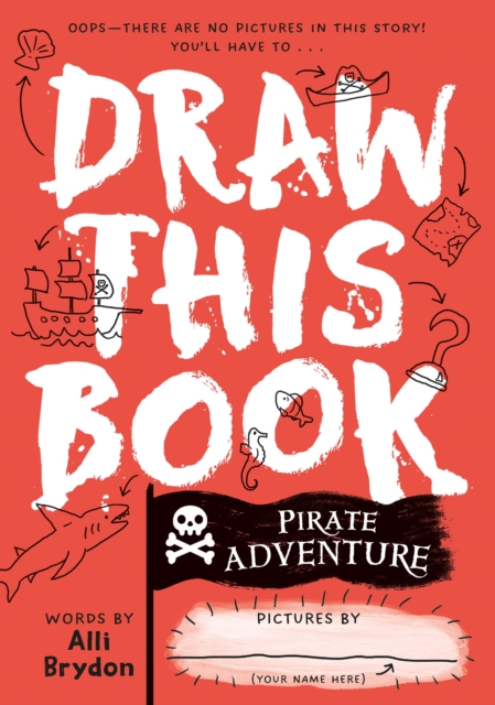 Pirate Adventure (Draw This Book)