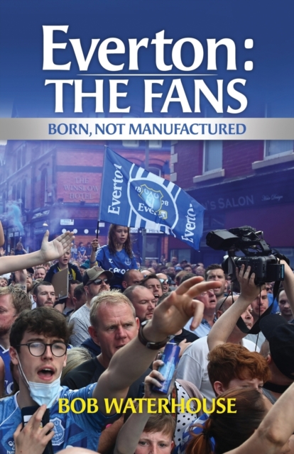 Everton: The Fans