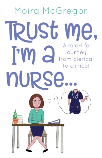 Trust Me, I'm a Nurse...