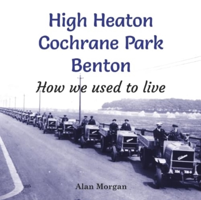 High Heaton, Cochrane Park, Benton