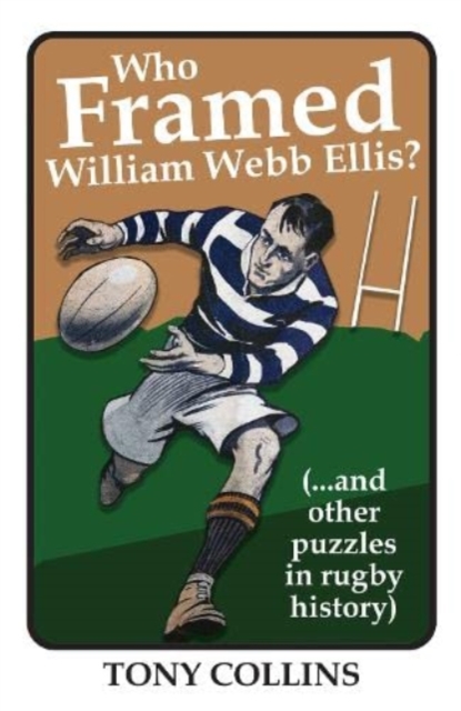 Who Framed William Webb Ellis