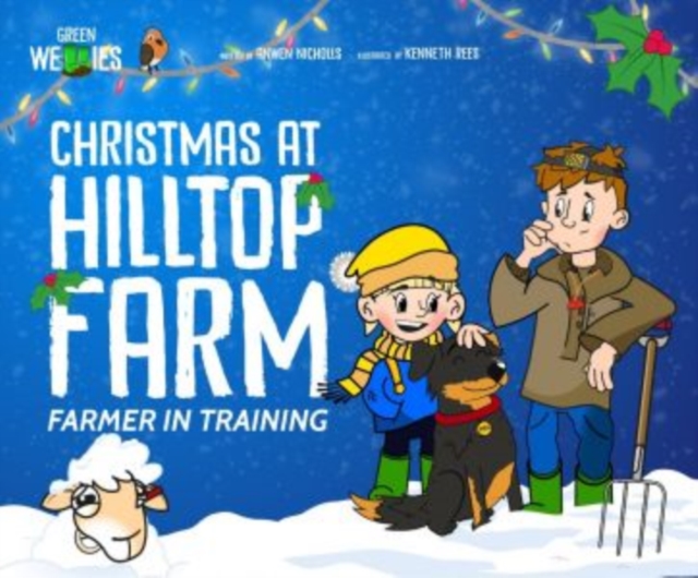 Farmer in Training: Christmas At Hilltop Farm