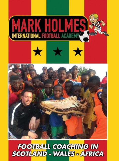 Mark Holmes International Football Academy