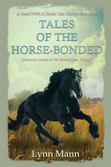 Tales Of The Horse-Bonded