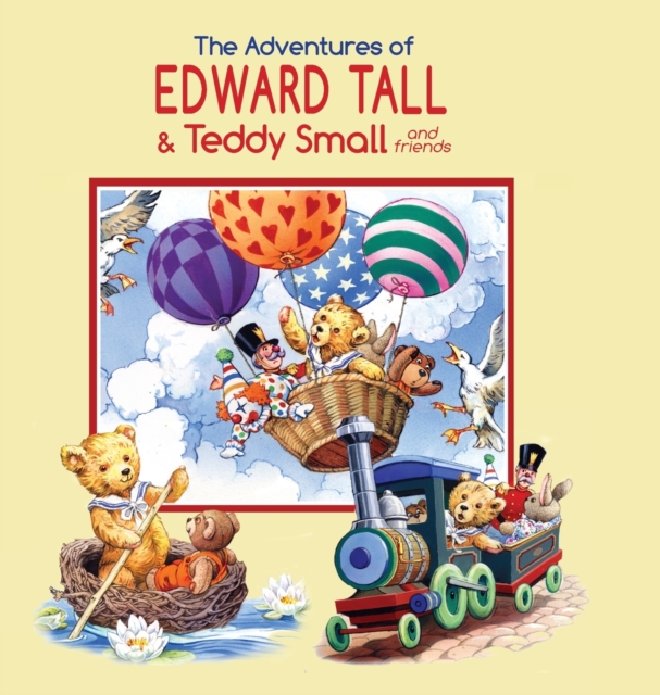 Adventures of Edward Tall & Teddy Small and Friends