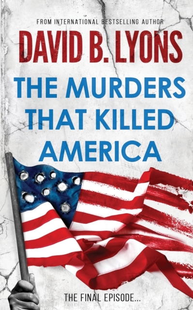 Murders That Killed America