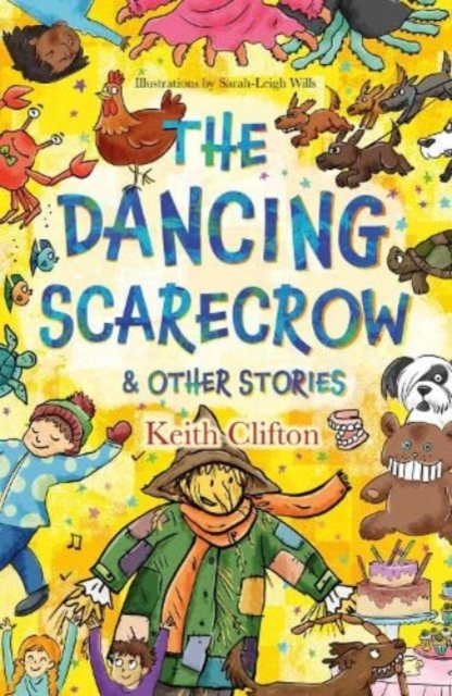 THE DANCING SCARECROW & OTHER STORIES
