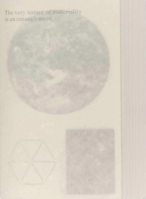 The very nature of materiality is an entanglement