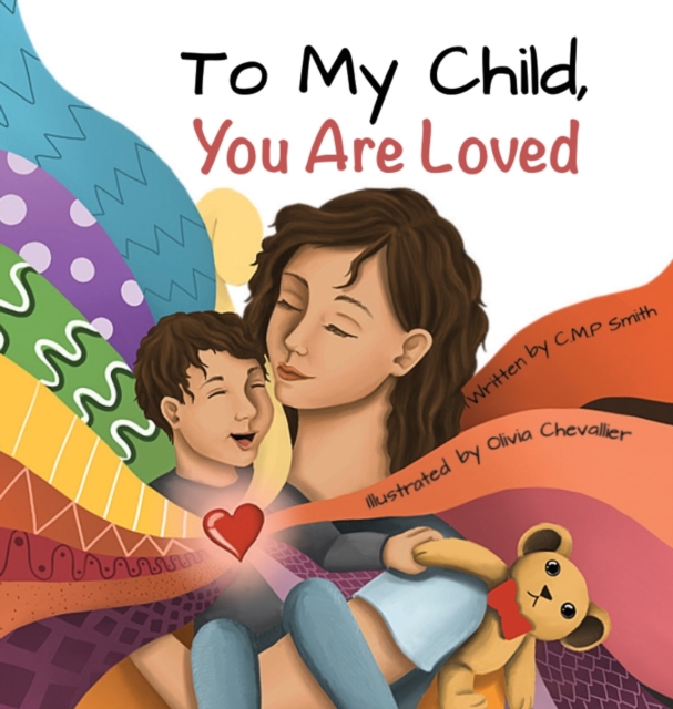 To My Child, You Are Loved