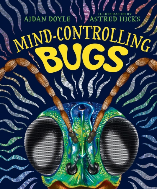Mind-controlling Bugs