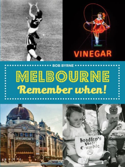 Melbourne Remember When!