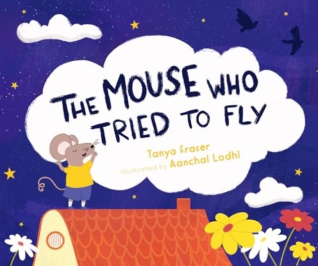 The Mouse Who Tried to Fly