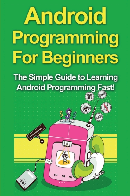 Android Programming For Beginners