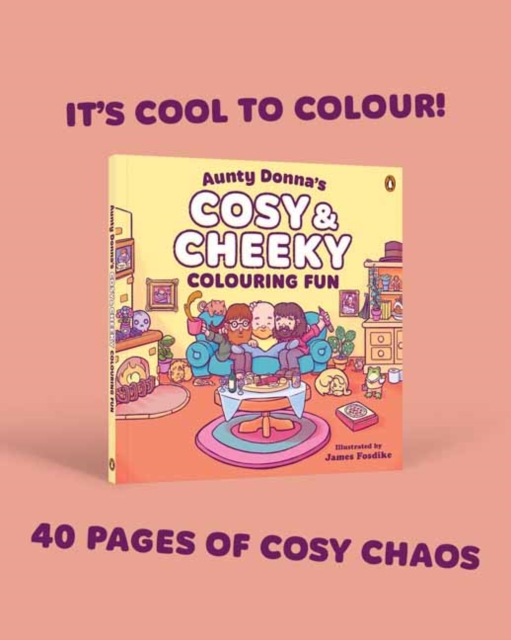 Aunty Donna's Cosy & Cheeky Colouring Fun