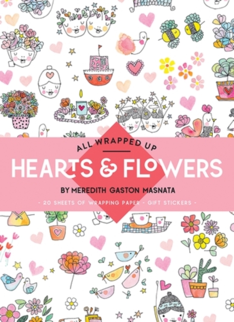 All Wrapped Up: Hearts & Flowers