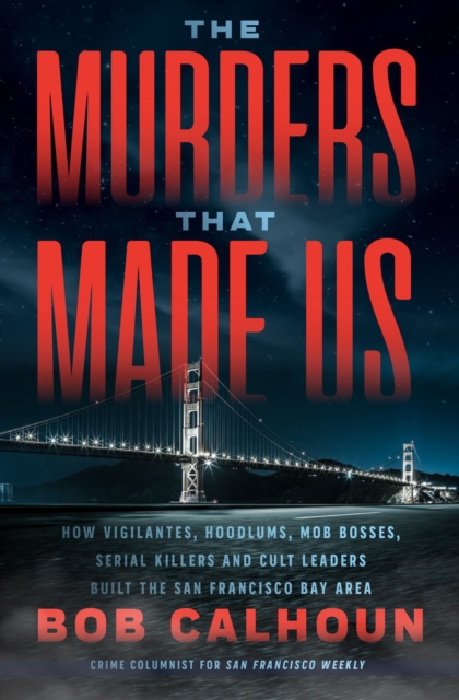 Murders That Made Us