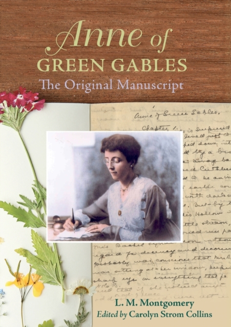 Anne of Green Gables: The Original Manuscript
